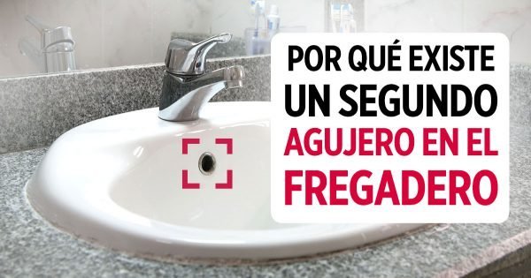Por qué existe un segundo agujero en el fregadero y qué pasará si llega agua.