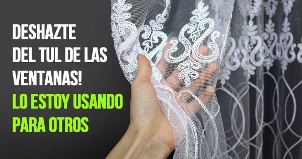 Deshazte del tul de las ventanas, pero no lo tires; encuentra formas no convencionales de utilizarlo