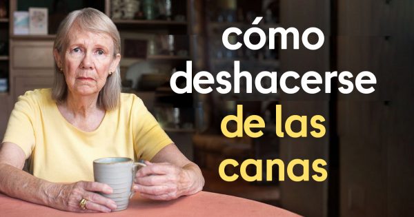 Cómo eliminar las canas sin colorear