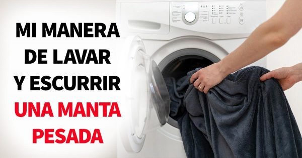 Cómo lavar una manta pesada que no quiere caber en la lavadora sin lastimarte la espalda