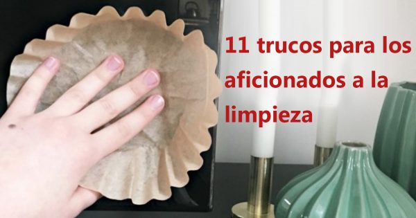 Once trucos para el aseo perfecto en casa.