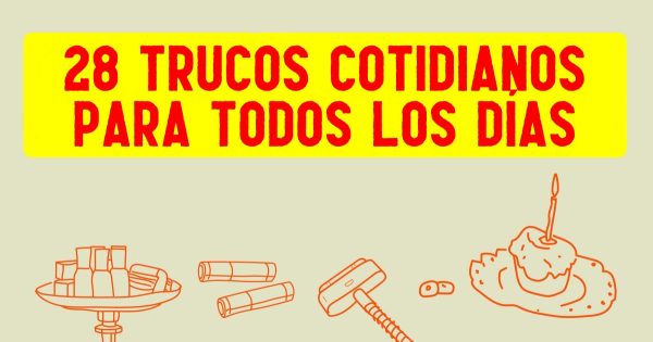 ¡Consejos útiles como este son raros! 28 trucos cotidianos para todos los días. ¡Consejos útiles como este son raros! 28 trucos cotidianos para todos los días.