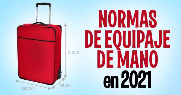 Reglas estrictas a bordo: Lo que no puede llevar en el equipaje de mano en 2021