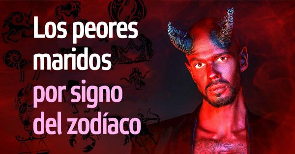 Los peores maridos según el signo del zodiaco
